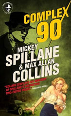 Mickey Spillane & Max Allan Collins - Complex 90