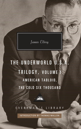James Ellroy - Underworld U.S.A. Trilogy, Volume I (Everyman's Library Contemporary Classics Series) - Signed + Stamped