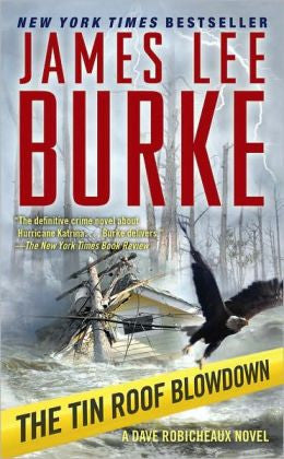 Burke, James Lee - The Tin Roof Blowdown