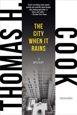 Thomas H. Cook - The City When It Rains