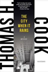 Thomas H. Cook - The City When It Rains