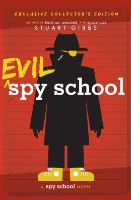 Gibbs, Stuart, Evil Spy School