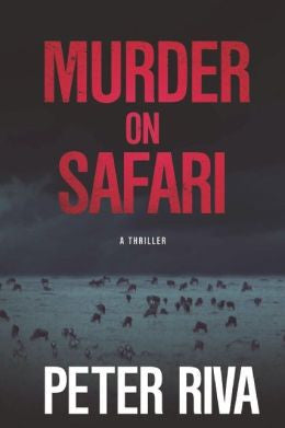 Peter Riva - Murder on Safari