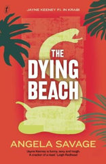 Angela Savage - The Dying Beach