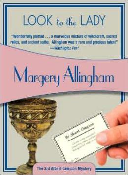 Allingham, Margery - Look to the Lady
