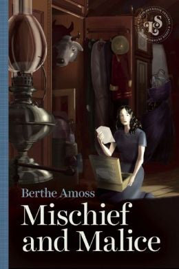 Amoss, Berthe, Mischief and Malice