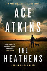 Ace Atkins - The Heathens - Signed