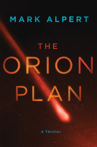 Mark Alpert - The Orion Plan