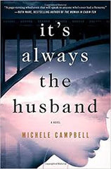 Campbell, Michele - It's Always the Husband