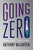 Anthony McCarten - Going Zero - Signed