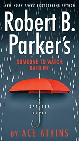 Ace Atkins - Robert B. Parker's Someone to Watch Over Me - Paperback