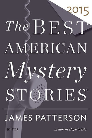Otto Penzler & James Patterson - The Best American Mystery Stories 2015