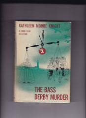Knight, Kathleen Moore - The Bass Derby Murder