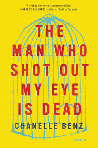Chanelle Benz - The Man Who Shot Out My Eye is Dead
