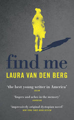 Laura Van Den Berg - Find Me