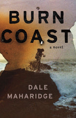 Dale Maharidge - Burn Coast - Signed
