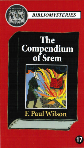 F. Paul Wilson - The Compendium of Srem (Bibliomystery)