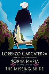 Lorenzo Carcaterra - Nonna Maria and the Case of the Missing Bride - Signed