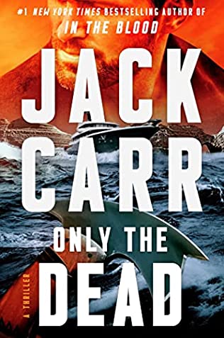 Jack Carr - Only the Dead - Signed