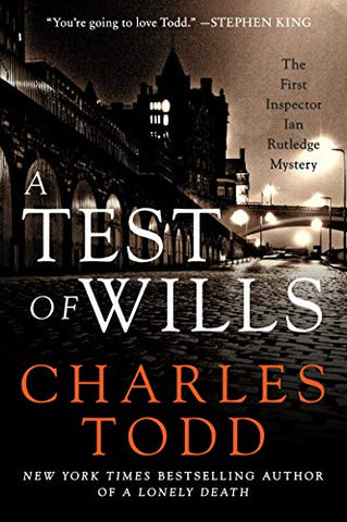 Charles Todd - A Test of Wills (Rutledge 1)