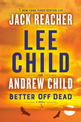 Lee & Andrew Child - Better Off Dead - Paperback