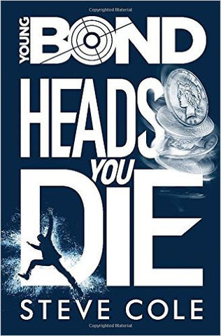 Steve Cole - Heads You Die