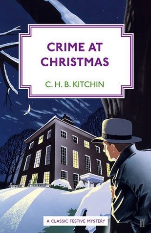 C.H.B. Kitchin - Crime at Christmas