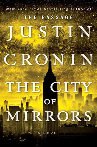 Justin Cronin - The City of Mirrors