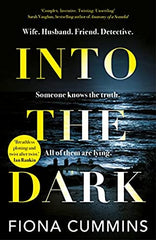 Fiona Cummins - Into the Dark - U.K. Signed