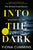 Fiona Cummins - Into the Dark - U.K. Signed