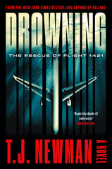 T.J. Newman - Drowning: The Rescue of Flight 1421 - Signed