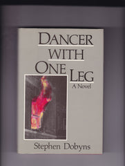 Dobyns, Stephen - Dancer With One Leg