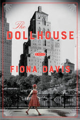Fiona Davis - The Dollhouse
