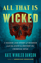Kate Winkler Dawson - All That Is Wicked