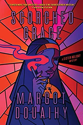 Margot Douaihy - Scorched Grace
