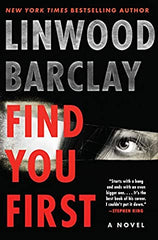 Linwood Barclay - Find You First - Paperback