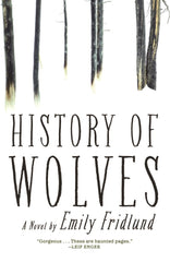 Emily Fridlund - History of Wolves