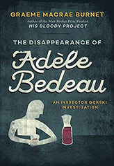 Graeme Macrae Burnet - The Disappearance of Adele Bedeau - Paperback