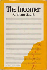 Gaunt, Graham - The Incomer (Signed)