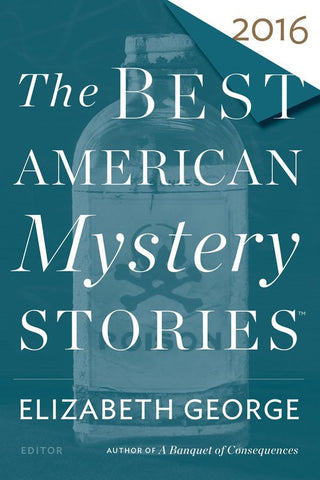 Elizabeth George and Otto Penzler - The Best American Mystery Stories 2016