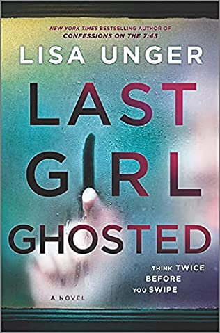Lisa Unger - Last Girl Ghosted - Signed