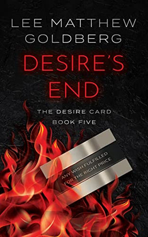 Lee Matthew Goldberg - Desire's End - Paperback