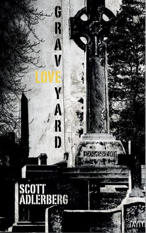 Scott Adlerberg - Graveyard Love