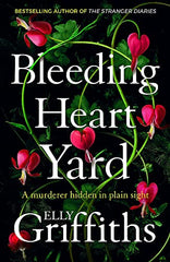 Elly Griffiths - Bleeding Heart Yard - U.K. Signed