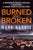 Mark Hardie - Burned and Broken