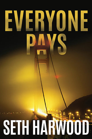 Seth Harwood - Everyone Pays