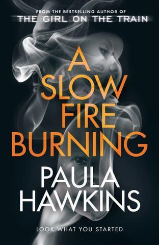 Paula Hawkins - A Slow Fire Burning - UK Signed