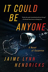 Jaime Lynn Hendricks - It Could Be Anyone - Signed