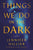 Jennifer Hillier - Things We Do in the Dark - Signed