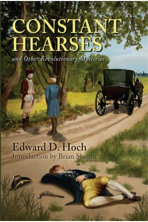 Edward D. Hoch - Constant Hearses and Other Revolutionary Mysteries